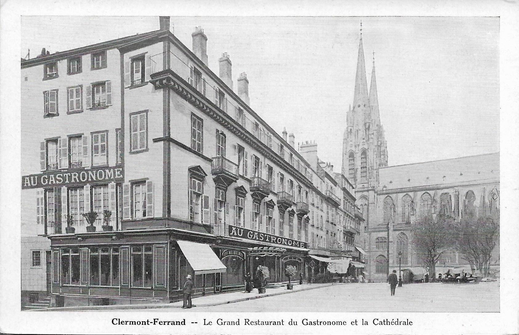 /France/FR_place_1903-1938_Clermont-Ferrand - Le Grand Restaurant du Gastronome et la Cathedrale.jpg